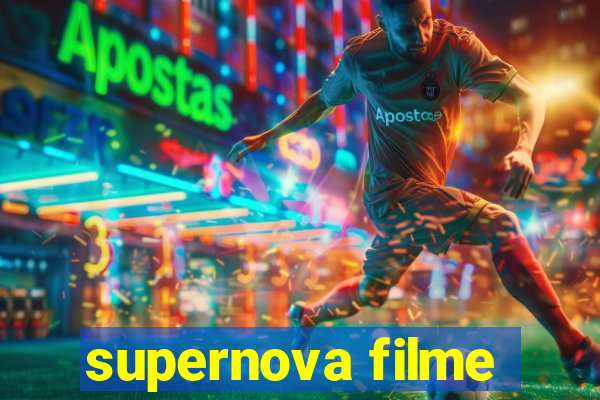 supernova filme